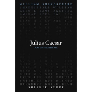 Julius Caesar - (Play on Shakespeare) by  William Shakespeare (Paperback) - 1 of 1