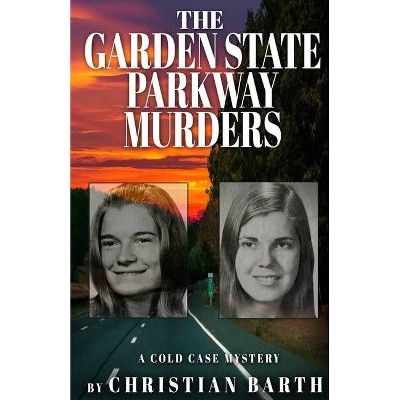 The Garden State Parkway Murders - by  Christian Barth (Paperback)