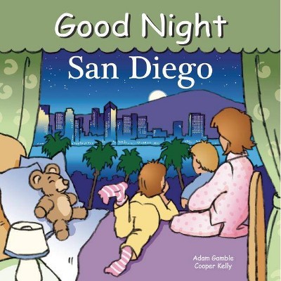 Good Night San Diego - (Good Night Our World) by  Adam Gamble (Board Book)