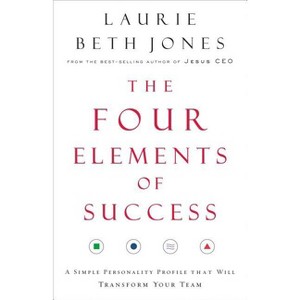 The Four Elements of Success - by  Laurie Beth Jones (Paperback) - 1 of 1