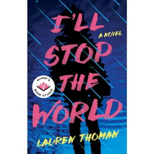 I'll Stop the World - by Lauren Thoman - 1 of 1