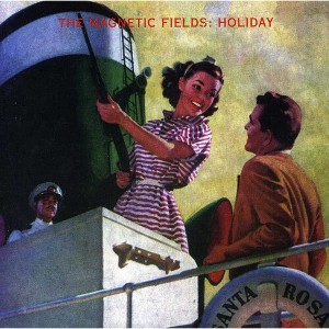 The Magnetic Fields - Holiday - 1 of 1