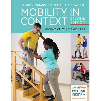 Mobility in Context - 2nd Edition by  Charity Johansson & Susan A Chinworth (Spiral Bound)