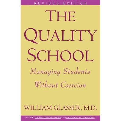 Quality School Ri - 3rd Edition by  William Glasser (Paperback)