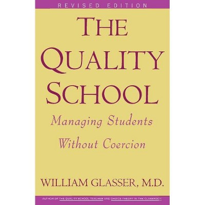 Quality School Ri - 3rd Edition by  William Glasser (Paperback)