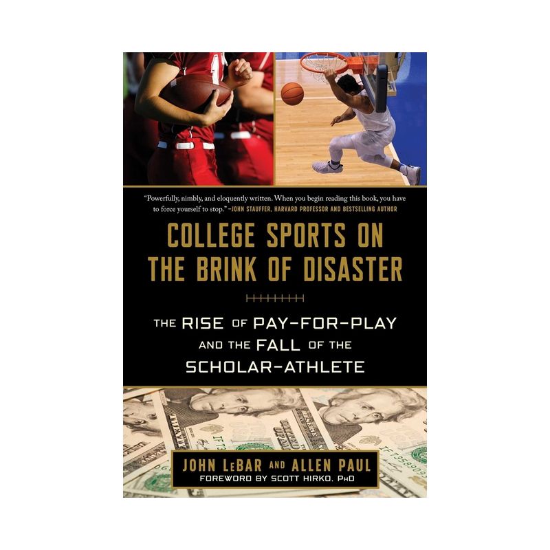College Sports on the Brink of Disaster - by  John Lebar & Allen Paul (Hardcover), 1 of 2