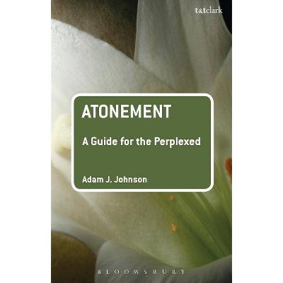 Atonement - (Guides for the Perplexed) by  Adam J Johnson (Paperback)