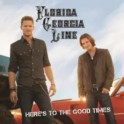 Florida Georgia Line - Here's To The Good Times (CD)