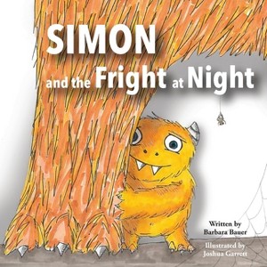 Simon and the Fright at Night - by  Barbara Bauer (Paperback) - 1 of 1