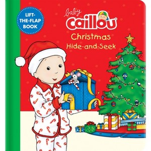 Baby Caillou: Christmas Hide-And-Seek - (Board Book) - 1 of 1