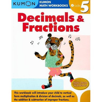 Decimals & Fractions Grade 5 - (Kumon Math Workbooks) (Paperback)