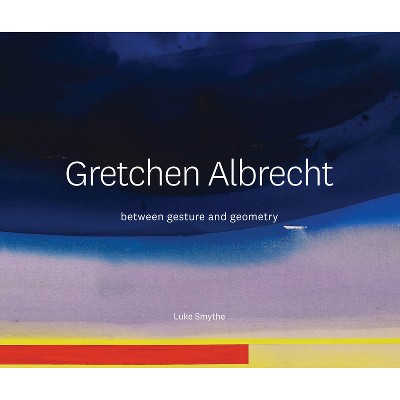 Gretchen Albrecht - 2nd Edition by  Luke Smythe (Hardcover)