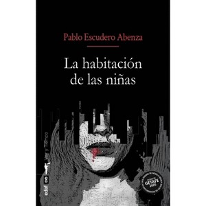 La Habitacion de Las Niñas - by  Pablo Escudero (Paperback) - 1 of 1