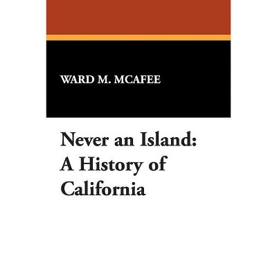 Never an Island - by  Ward M McAfee & R Reginald (Paperback)
