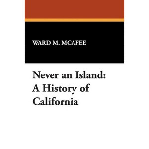 Never an Island - by  Ward M McAfee & R Reginald (Paperback) - 1 of 1