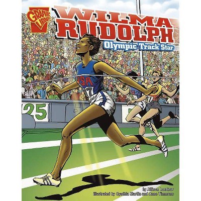 Wilma Rudolph - (Graphic Library: Graphic Biographies) by  Lee Engfer (Paperback)