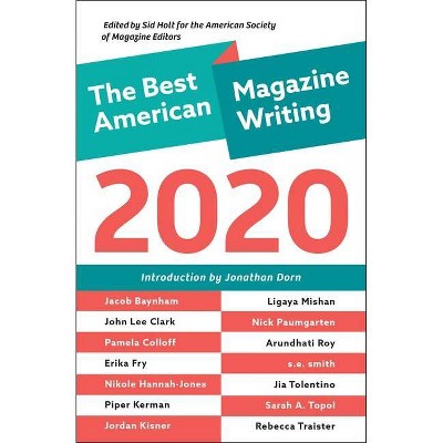 The Best American Magazine Writing 2020 - by  Sid Holt (Paperback)