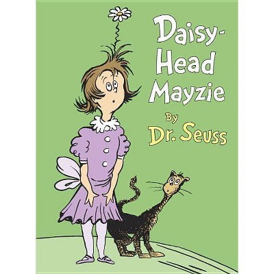 Daisy-Head Mayzie - (Classic Seuss) by  Dr Seuss (Hardcover)