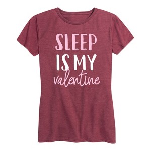 Women's - Instant Message - Valentine's Day Sleep Is My Valentine Short Sleeve Graphic T-Shirt - 1 of 4