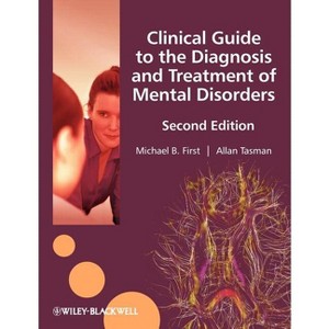 Clinical Guide to the Diagnosis 2e - 2nd Edition by  Michael B First & Allan Tasman (Paperback) - 1 of 1