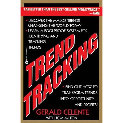 Trend Tracking - by  Gerald Celente (Paperback)