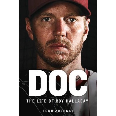 Doc - by  Todd Zolecki (Paperback)