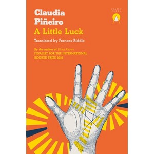 A Little Luck - by  Claudia Piñeiro (Paperback) - 1 of 1