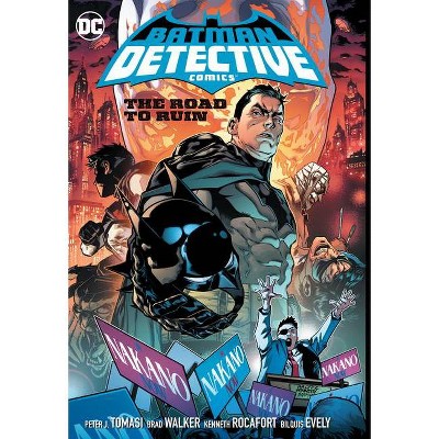 Batman: Detective Comics Vol. 6: Road to Ruin - by  Peter J Tomasi (Hardcover)