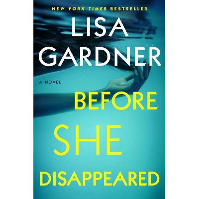 Before She Disappeared - by Lisa Gardner