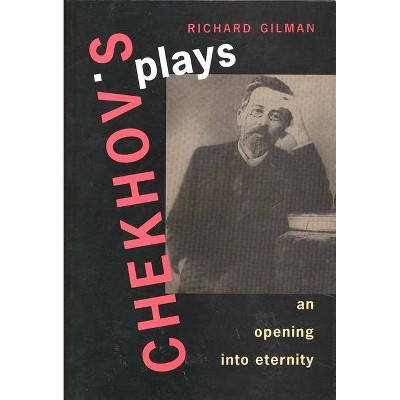 Chekhov's Plays - by  Richard Gilman (Paperback)