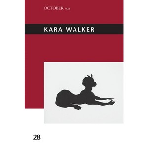 Kara Walker - (October Files) by  Vanina Gere (Paperback) - 1 of 1