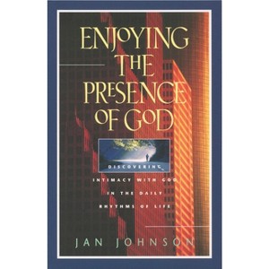 Enjoying the Presence of God - by  Jan Johnson (Paperback) - 1 of 1
