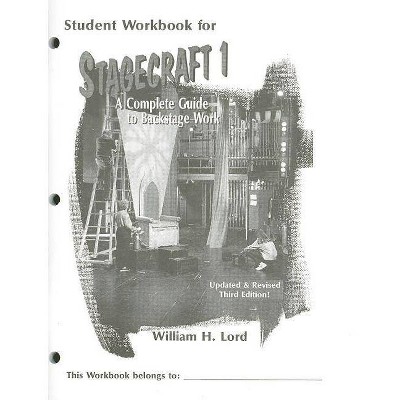 Stagecraft 1 - 3rd Edition by  William H Lord (Paperback)