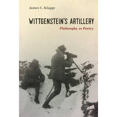 Wittgenstein's Artillery - by  James C Klagge (Hardcover)