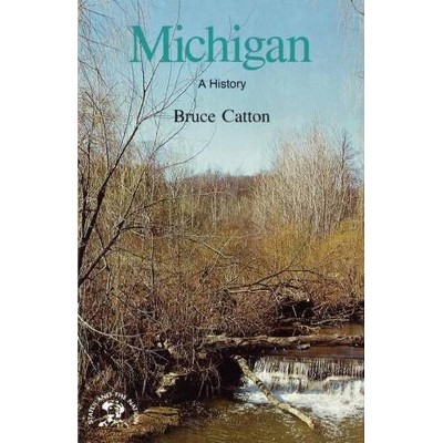 Michigan - (States and the Nation) 2nd Edition by  Bruce Catton (Paperback)