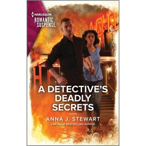 A Detective's Deadly Secrets - (Honor Bound) by  Anna J Stewart (Paperback) - 1 of 1