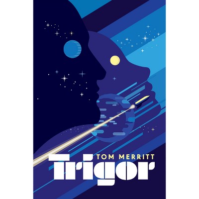 Trigor - (Pilot X) by  Tom Merritt (Paperback)