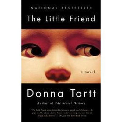 The Little Friend - (Vintage Contemporaries) by  Donna Tartt (Paperback)