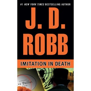 Imitation in Death - (In Death) by  J D Robb (Paperback) - 1 of 1