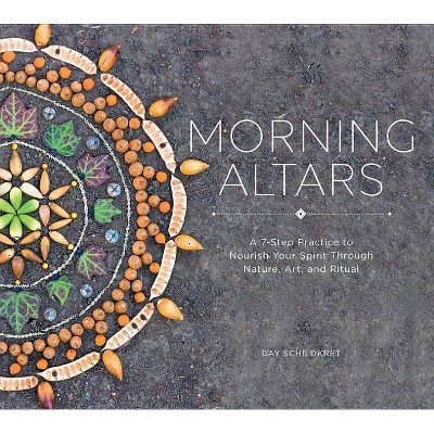 Morning Altars - by  Day Schildkret (Hardcover)