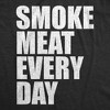 Mens Funny T Shirts Smoke Meat Every Day Sarcastic Cooking Graphic Novelty Tee For Men - Crazy Dog Men's T Shirt - 2 of 4