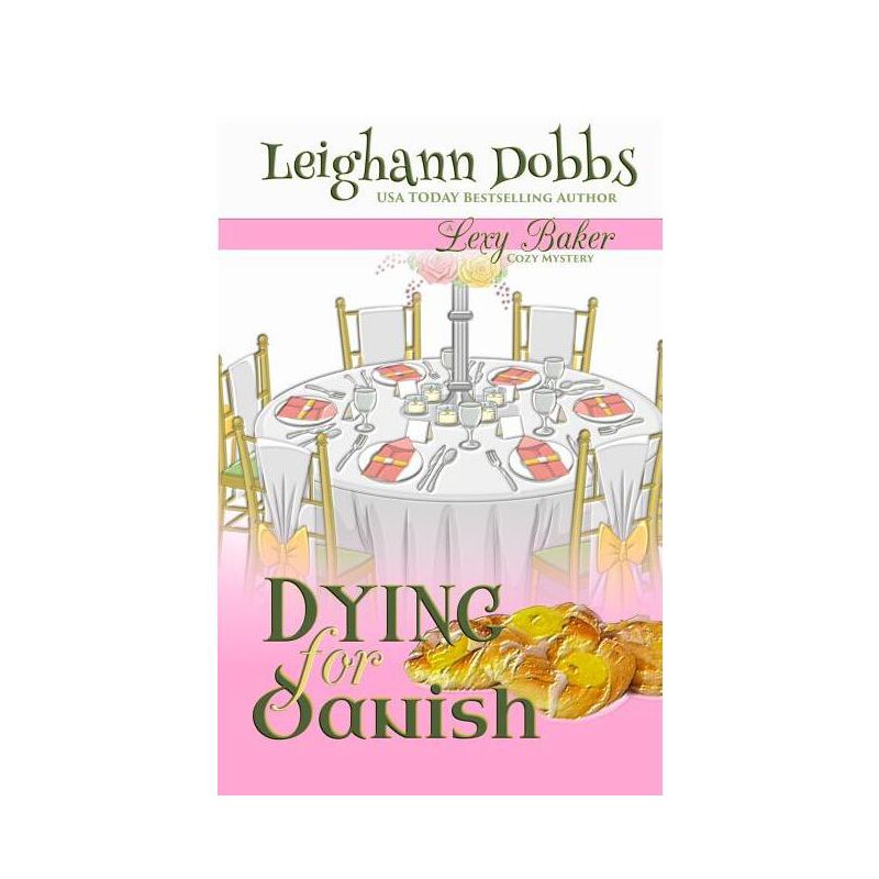 Dying For Danish - by  Leighann Dobbs (Paperback), 1 of 2