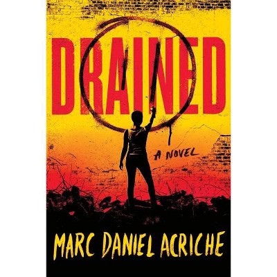 Drained - by  Marc Daniel Acriche (Paperback)