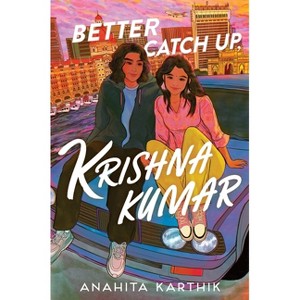 Better Catch Up, Krishna Kumar - by  Anahita Karthik (Hardcover) - 1 of 1