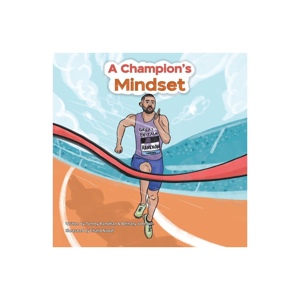A Champion's Mindset - by Tommy Ramdhan & Bethany Johnson (Paperback)