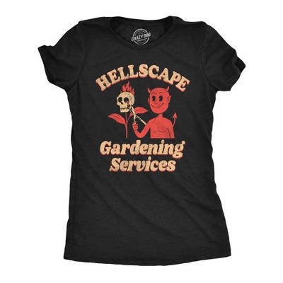 Womens Hellscape Gardening Services T Shirt Funny Devil Landscaping Joke Tee For Ladies - Crazy Dog Women's T Shirt