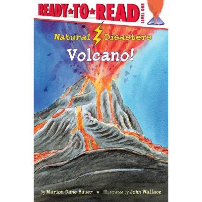  Volcano! - (Natural Disasters) by  Marion Dane Bauer (Hardcover) 