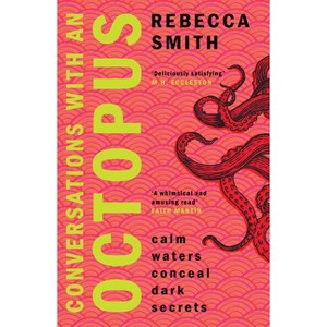 Conversations with an Octopus - by  Rebecca Smith (Paperback) - 1 of 1
