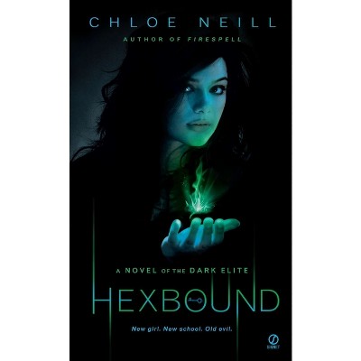 Hexbound - (Dark Elite) by  Chloe Neill (Paperback)