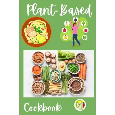 Plant-Based Cookbook - Large Print by  Shanice Johnson (Paperback)